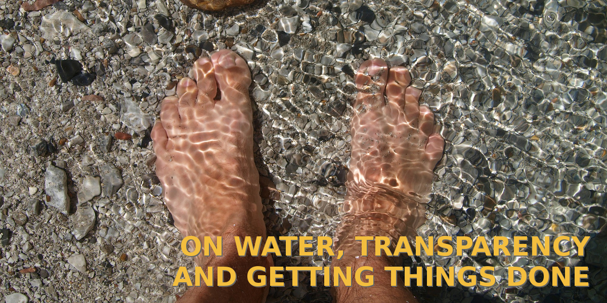Read more about the article Water, transparency and getting things done